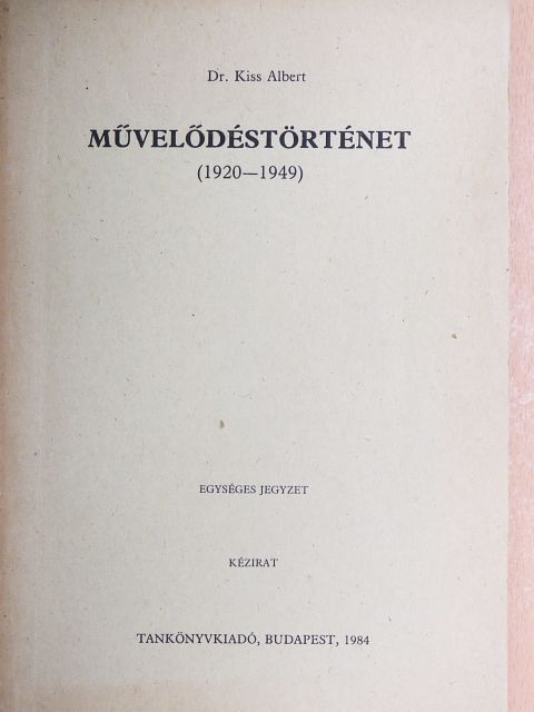 Dr. Kiss Albert - Művelődéstörténet [antikvár]