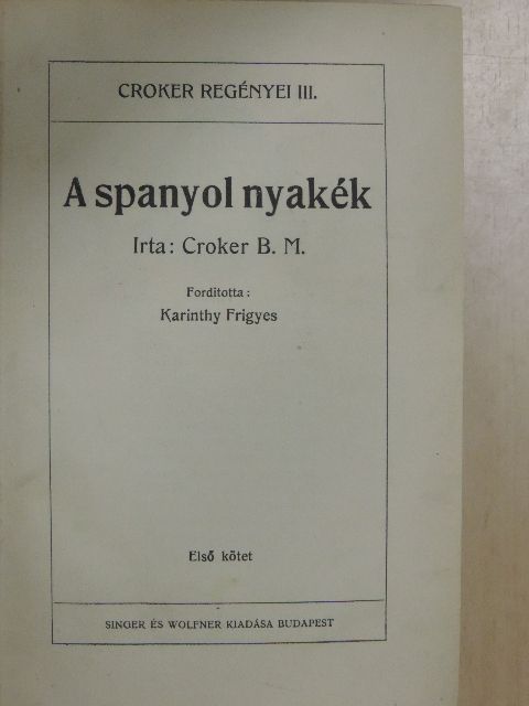 Croker B. M. - A spanyol nyakék I-III. [antikvár]