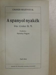 Croker B. M. - A spanyol nyakék I-III. [antikvár]