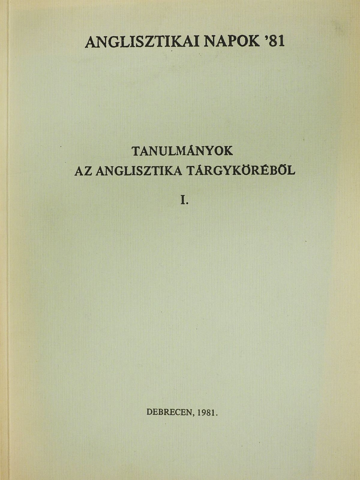 Abádi Nagy Zoltán - Tanulmányok az anglisztika tárgyköréből I. (aláírt példány) [antikvár]