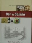 Rácz József - Bor és Gomba [antikvár]