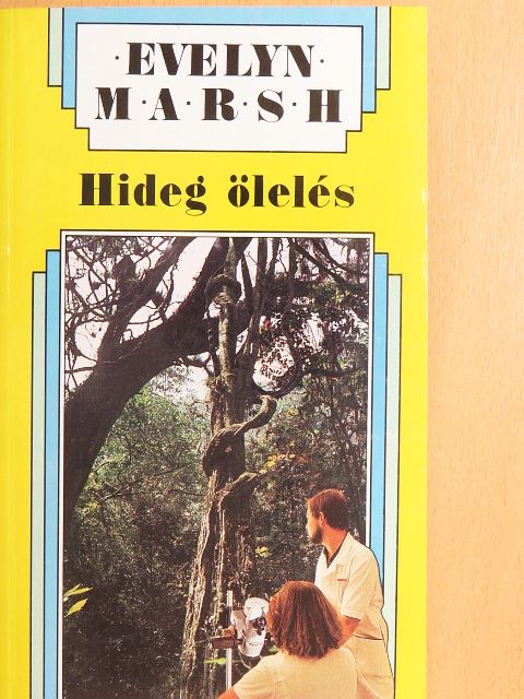 Evelyn Marsh - Hideg ölelés [antikvár]