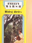 Evelyn Marsh - Hideg ölelés [antikvár]