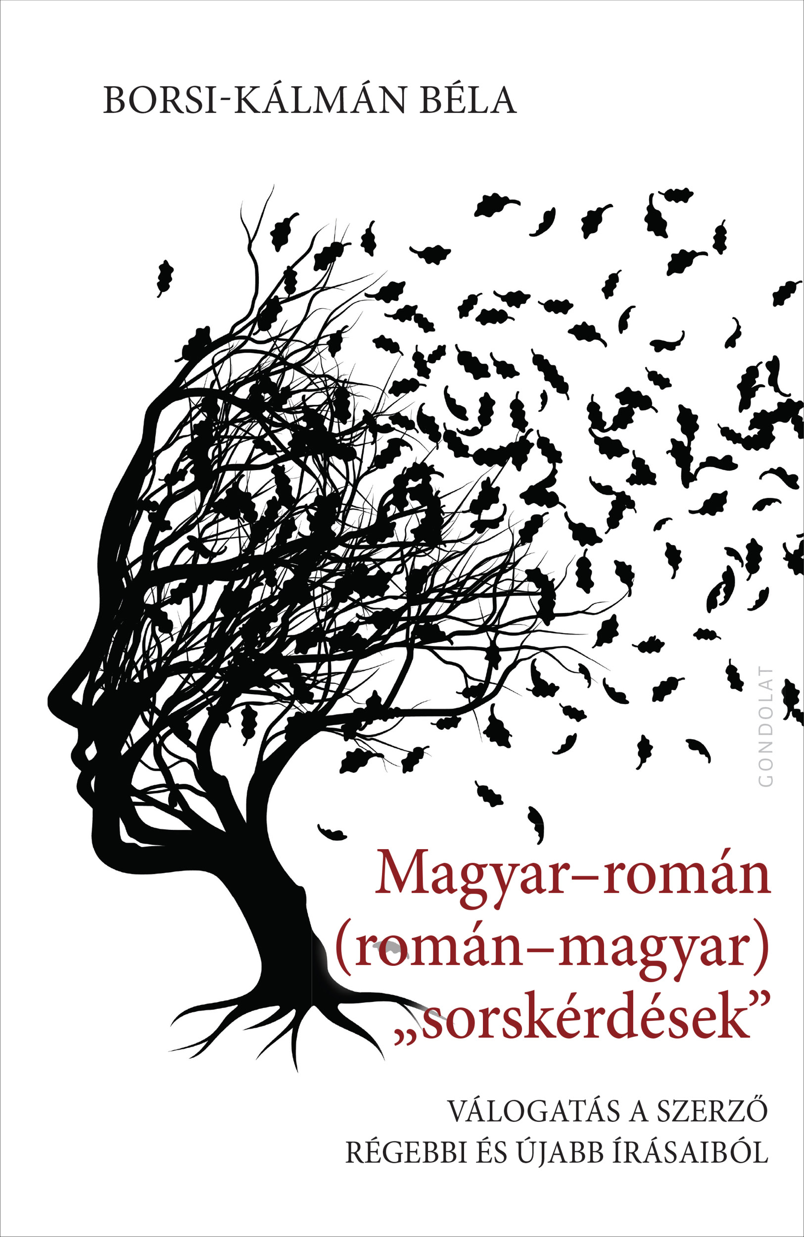 Borsi-Kálmán Béla - Magyar-román (román-magyar) "sorskérdések"