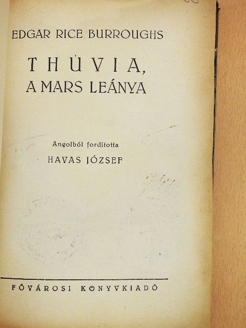 Edgar Rice Burroughs - Thuvia, a Mars leánya [antikvár]
