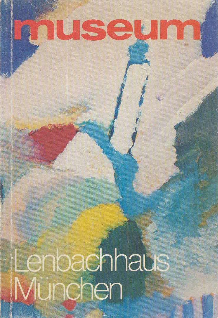 Helmut Friedel, Gollek, Rosel, Mehl, Sonja, Armin Zweite, Andrea Kastens (szerk.) - Lenbachhaus München [antikvár]