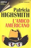 Patricia Highsmith - L'amico americano [antikvár]