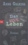 Anna Galkina - Das neue Leben [antikvár]