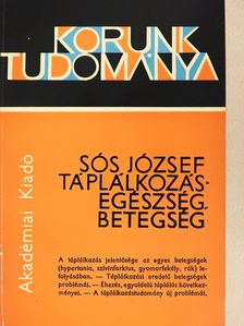 Sós József - Táplálkozás - egészség, betegség [antikvár]