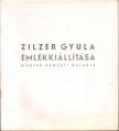 N. Pénzes Éva, Pogány Ö. Gábor - Zilzer Gyula emlékkiállítása [antikvár]
