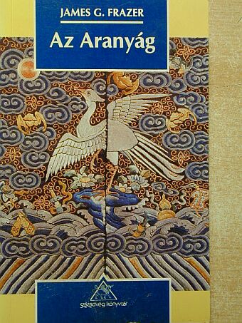 James G. Frazer - Az Aranyág [antikvár]