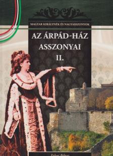 Falvai Róbert - Az Árpád-ház asszonyai II. [antikvár]