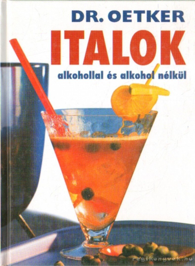 Italok alkohollal és alkohol nélkül [antikvár]