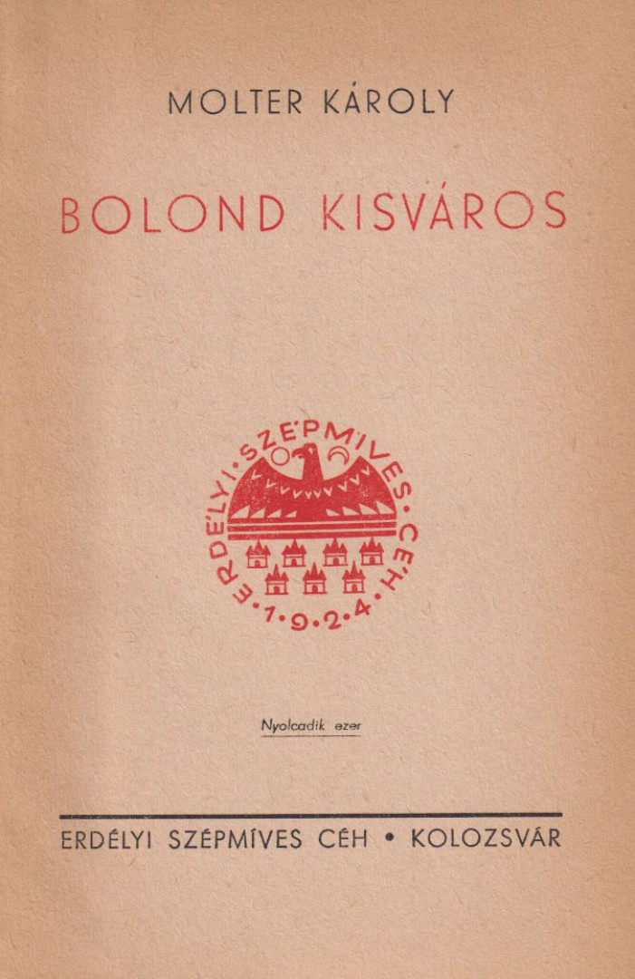 MOLTER KÁROLY - Bolond kisváros [antikvár]