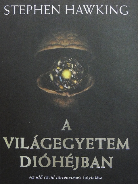 Stephen Hawking - A Világegyetem dióhéjban [antikvár]