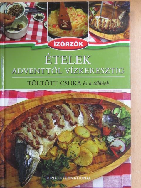 Móczár István - Ételek Adventtől vízkeresztig [antikvár]