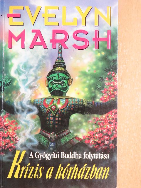 Evelyn Marsh - Krízis a kórházban [antikvár]