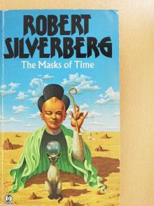 Robert Silverberg - The Masks of Time [antikvár]