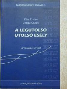 Kiss Endre - A legutolsó utolsó esély [antikvár]