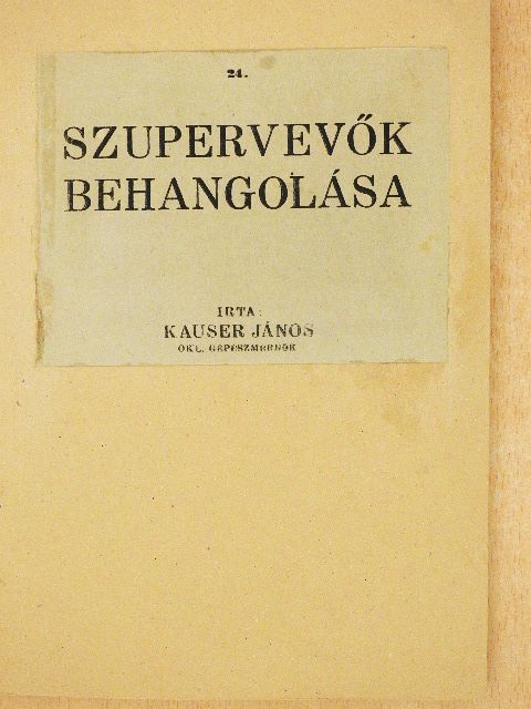 Kauser János - Szupervevők behangolása [antikvár]