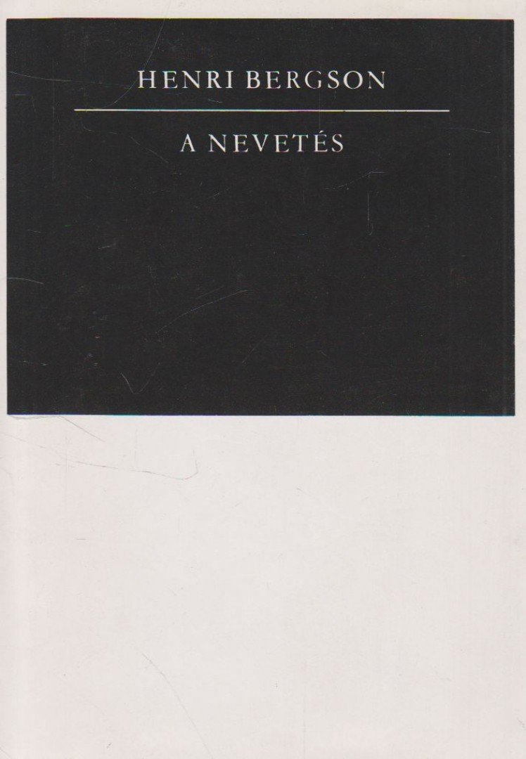 BERGSON, HENRI - A nevetés [antikvár]