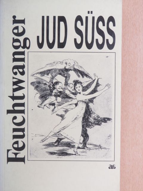 Lion Feuchtwanger - Jud Süss [antikvár]