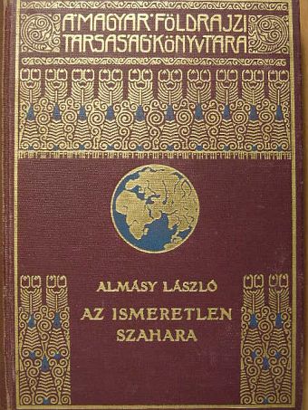 Almásy László - Az ismeretlen Szahara [antikvár]