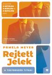 Pamela Meyer - Rejtett jelek - A testbeszéd titkai - ismerd fel a hatalom, a bizalom és a befolyás jeleit
