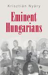 Nyáry Krisztián - Eminent Hungarians - angol nyelvű kiadvány