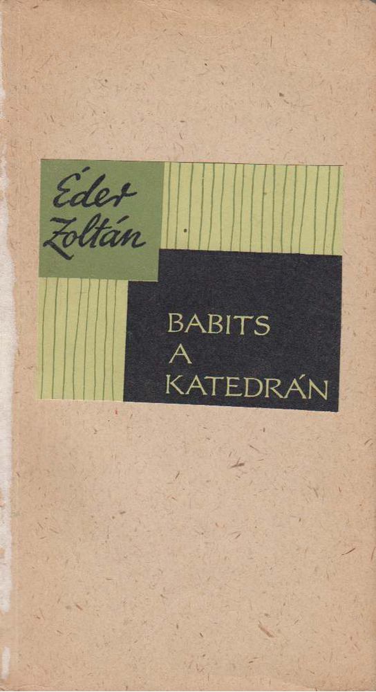 Éder Zoltán - Babits a katedrán [antikvár]