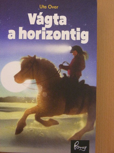 Uta Over - Vágta a horizontig [antikvár]