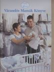 Forgó Györgyné - Várandós Mamák Könyve [antikvár]