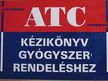 Gyógyszerek ATC sorrendben/Gyógyszerek ABC sorrendben [antikvár]