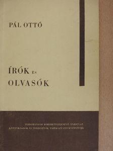 Pál Ottó - Írók és olvasók [antikvár]