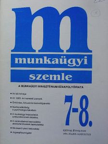 Csaba Erika - Munkaügyi Szemle 1994. július-augusztus [antikvár]