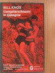 Bill Knox - Gangsterschlacht in Glasgow [antikvár]
