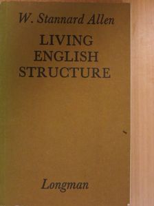 W. Stannard Allen - Living English Structure [antikvár]