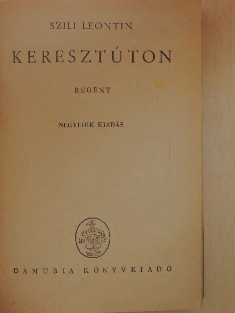 Szili Leontin - Keresztúton [antikvár]