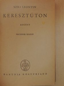 Szili Leontin - Keresztúton [antikvár]