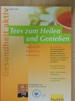 Regina Sauer - Tees zum Heilen und Genießen [antikvár]
