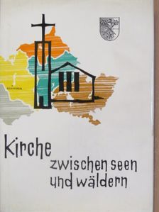Heinrich Bengsch - Kirche zwischen Seen und Wäldern [antikvár]