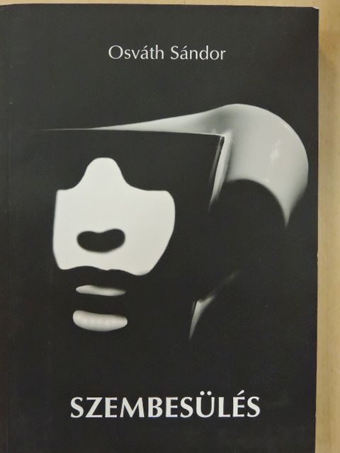 Osváth Sándor - Szembesülés [antikvár]
