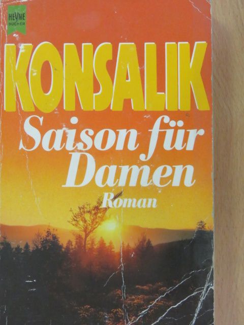 Heinz G. Konsalik - Saison für Damen [antikvár]