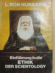 L. Ron Hubbard - Einführung in die Ethik der Scientology [antikvár]