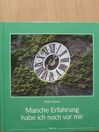 Peter Klever - Manche Erfahrung habe ich noch vor mir [antikvár]