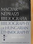 Hegyi Dóra - Magyar Néprajzi Bibliográfia 2001-2002 [antikvár]