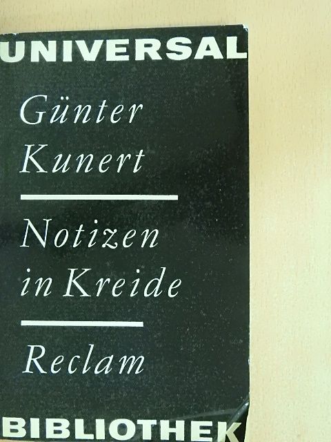 Günter Kunert - Notizen in Kreide [antikvár]