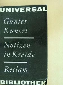 Günter Kunert - Notizen in Kreide [antikvár]