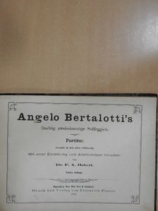 Angelo Bertalotti - Angelo Bertalotti's fünfzig zweistimmige Solfeggien [antikvár]