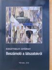 Keszthelyi György - Beszámoló a látszatokról [antikvár]